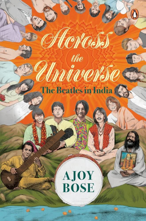 Across the Universe： The Beatles in India